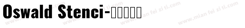 Oswald Stenci字体转换